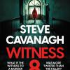 Witness 8: The New Eddie Flynn Thriller From The Top Five Sunday Times Bestseller