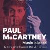 Paul McCartney: music is ideas. Le storie dietro le canzoni. Vol. 2