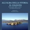 All'alba Della Storia: Il Cilento. Ricerche, Popoli, Ambiente E Territorio Dal Neolitico All'et Del Ferro