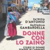 Donne Con Lo Zaino. Storie Di Donne Sempre In Cammino