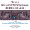 Clinica E Neuropsicofarmacoterapia Nel Disturbo Duale. Vol. 3