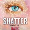 Le Novelle. Shatter Me. Vol. 2