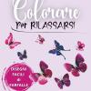 Colorare Per Rilassarsi � Farfalle Antistress Per Adulti: 50 Disegni Facili Di Farfalle Per Liberare La Mente E Ritrovare Serenit�