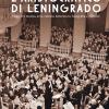L'aristocratico di Leningrado. Viaggi tra musica, arte, cinema, letteratura, fotografia e cocktail