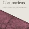 Coronavirus. Scienza, storia, costume, letteratura