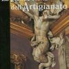 La Grande Storia Dell'artigianato. Arti Fiorentine. Vol. 5