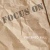 Focus on Vincenzo Rulli. Ediz. illustrata