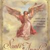 Santi E Angeli. Guida Celeste Per Il Conforto, Il Supporto E L'ispirazione
