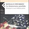 La democrazia possibile. Principi per un nuovo dibattito politico