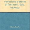 Leggende Veneziane E Storie Di Fantasmi. Ediz. Tedesca