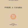 Poesie A Casarsa-il Primo Libro Di Pasolini. Ediz. Integrale