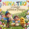 Nina E Teo E I Magici Pulcini Di Pasqua: Libro Attivit� Di Pasqua Per Bambini 2-6 Anni: Cerca E Trova, Giochi E Passatempi Per Bambini, Caccia Alle ... Prime Lettere. Il Perfetto Regalo Per Pasqua.