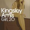 Amis, Kingsley - Girl, 20 [edizione: Regno Unito]