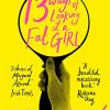 13 Ways of Looking at a Fat Girl: From the author of TikTok phenomenon BUNNY