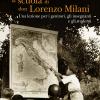 La Scuola Di Don Lorenzo Milani. Una Lezione Per I Genitori, Gli Insegnanti E Gli Studenti