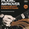 Alternate Picking Improver. Metodo Per Chitarra Di Pennata Alternata. Con Video In Streaming. Con File Audio Per Il Download