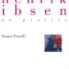 Henrik Ibsen. Un profilo