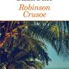Robinson Crusoe. Ediz. Integrale. Con Segnalibro