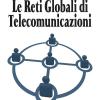 Le Reti Globali Di Telecomunicazioni