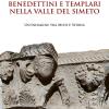 Normanni, Benedettini E Templari Nella Valle Del Simeto. Un'indagine Tra Mito E Storia