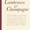 Lambrusco & champagne