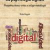 La Papirologia Digitale. Prospettiva Storico-critica E Sviluppi Metodologici