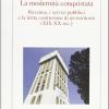 La Modernit Conquistata. Ravenna, I Servizi Pubblici E La Lenta Costruzione Di Un Territorio (xix-xx Sec.)