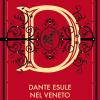 Dante Esule Nel Veneto