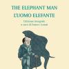 The Elephant Man. L'uomo Elefante. Ediz. Integrale