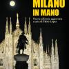 Milano In Mano. Nuova Ediz.