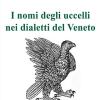 I nomi degli uccelli nei dialetti del Veneto