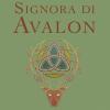 Signora Di Avalon. Il Ciclo Di Avalon. Ediz. Integrale. Vol. 3