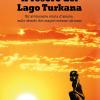 Il Tesoro Del Lago Turkana