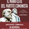 Il Manifesto Del Partito Comunista. In Appendice: Antonio Labriola. In Memoria Del Manifesto Dei Comunisti