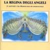 La Regina Degli Angeli. Il Rapporto Tra Mariologia Ed Angelologia