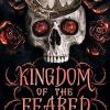 Kingdom of the feared: the stunningly steamy romantic fantasy finale to the kingdom of the wicked series: 3
