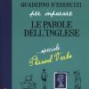 Quaderno D'esercizi Per Imparare Le Parole Dell'inglese. Vol. 8 - Speciale Phrasal Verbs