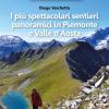 I pi spettacolari sentieri panoramici in Piemonte e Valle d'Aosta
