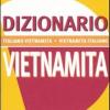 Dizionario Vietnamita. Italiano-vietnamita, Vietnamita-italiano