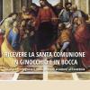 Ricevere La Santa Comunione In Ginocchio E In Bocca