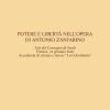 Potere E Libert Nell'opera Di Antonio Zanfarino. Atti Del Convegno Di Studi (firenze, Accademia La Colombaria 24 Gennaio 2020)