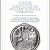 Corso Di Cultura Sull'arte Ravennate E Bizantina. Vol. 39 - Lusitania, Galizia E Asturie Tra Tardoantico E Medioevo