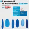 Lineamenti Di Matematica.azzurro. Con Tutor. Per Le Scuole Superiori. Con Contenuto Digitale (fornito Elettronicamente). Vol. 5
