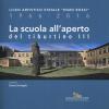 La Scuola All'aperto Del Tiburtino Iii. Liceo Artistico Statale enzo Rossi 1966-2016