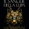 Il Sangue Della Lupa. Romulus. Vol. 1