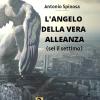 L'angelo Della Vera Alleanza. Vol. 1