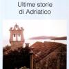 Ultime storie di Adriatico
