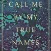 Call Me By My True Names: The Collected Poems Of Thich Nhat Hanh