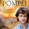 I Tre Giorni Di Pompei: 23-25 Ottobre 79 D. C. Ora Per Ora, La Pi Grande Tragedia Dell'antichit