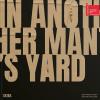 In Another Man's Yard. Ediz. A Colori